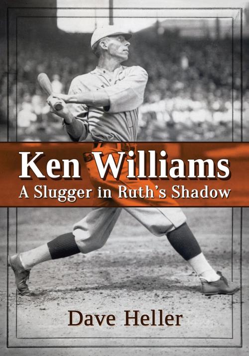 Cover of the book Ken Williams by Dave Heller, McFarland & Company, Inc., Publishers