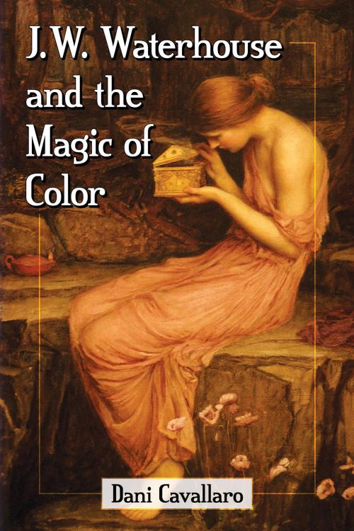 Cover of the book J.W. Waterhouse and the Magic of Color by Dani Cavallaro, McFarland & Company, Inc., Publishers