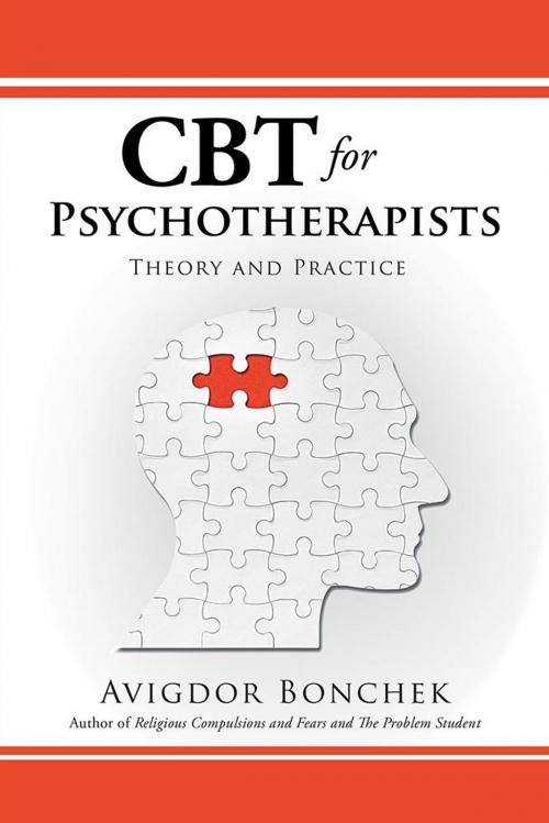 Cover of the book Cbt for Psychotherapists by Avigdor Bonchek, Partridge Publishing Singapore