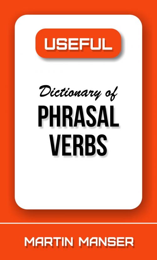 Cover of the book Useful Dictionary of Phrasal Verbs by Martin Manser, BookBaby