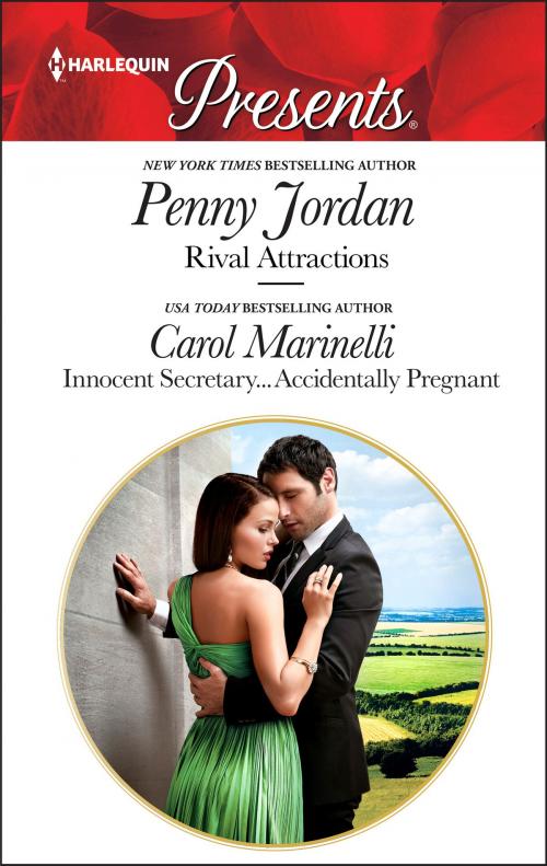 Cover of the book Rival Attractions & Innocent Secretary...Accidentally Pregnant by Penny Jordan, Carol Marinelli, Harlequin