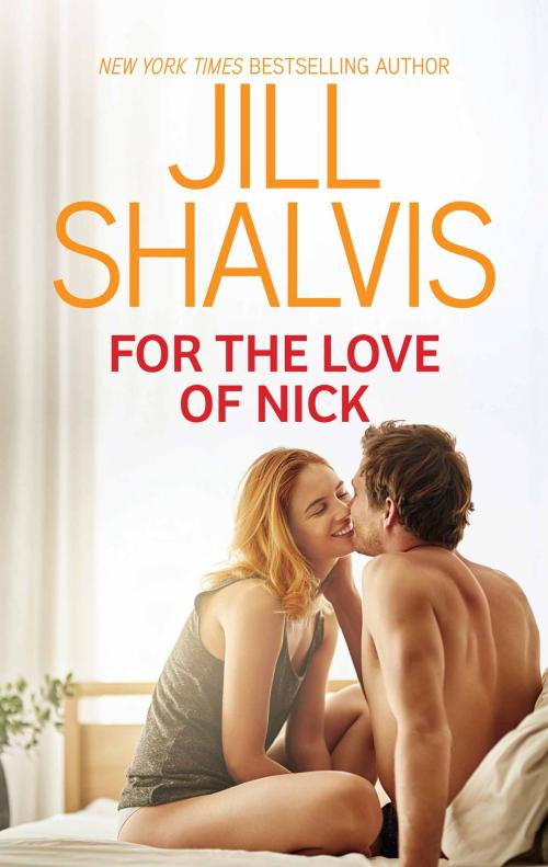 Cover of the book For the Love of Nick by Jill Shalvis, Harlequin