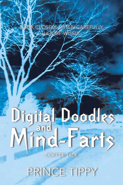 Cover of the book Digital Doodles and Mind-Farts by Prince Tippy, Trafford Publishing