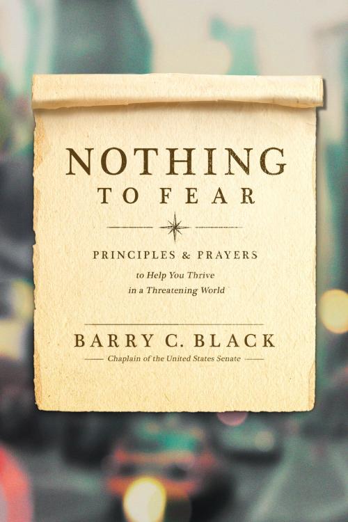 Cover of the book Nothing to Fear by Barry C. Black, Tyndale House Publishers, Inc.