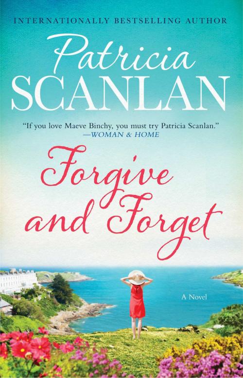 Cover of the book Forgive and Forget by Patricia Scanlan, Atria Books