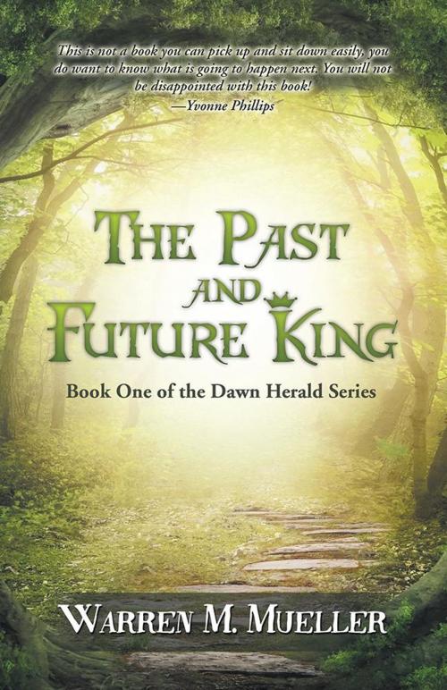 Cover of the book The Past and Future King by Warren M. Mueller, Balboa Press