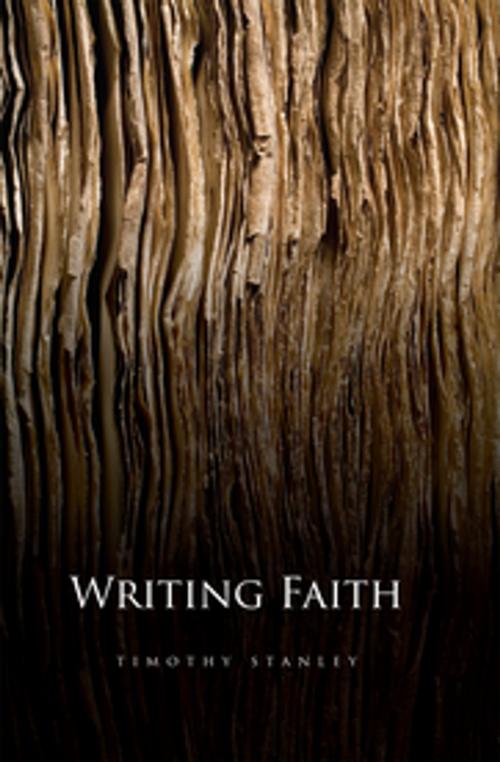 Cover of the book Writing Faith by Timothy Stanley, Fortress Press