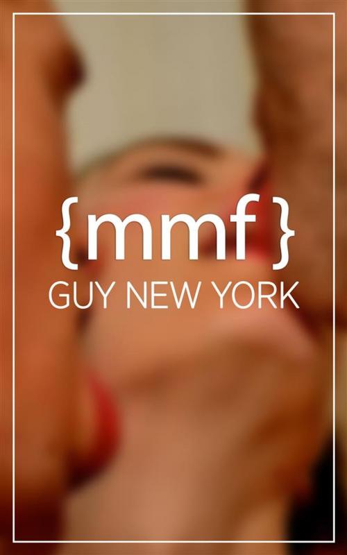 Cover of the book Mmf by Guy New York, QNY