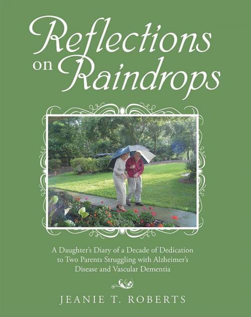 Cover of the book Reflections on Raindrops by Jeanie T. Roberts, WestBow Press