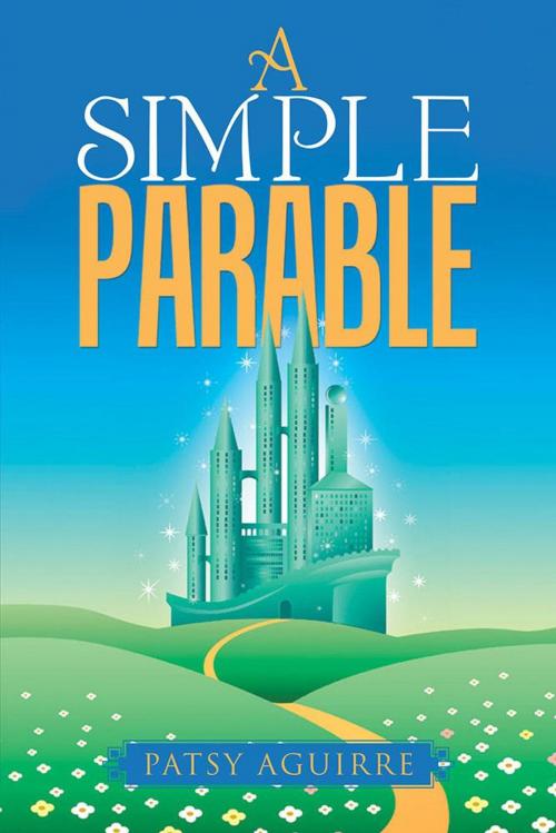 Cover of the book A Simple Parable by Patsy Aguirre, WestBow Press