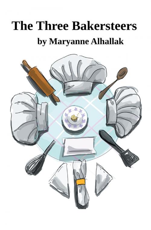 Cover of the book The Three Bakersteers by Maryanne Alhallak, Xlibris US