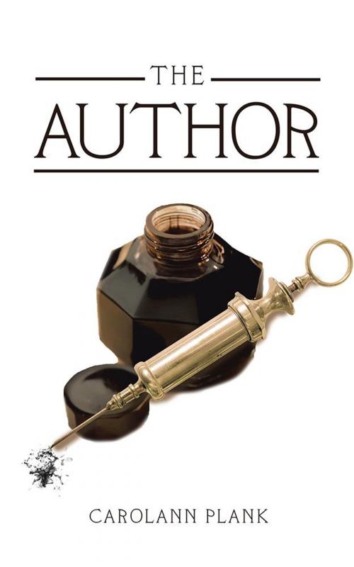 Cover of the book The Author by Carolann Plank, AuthorHouse