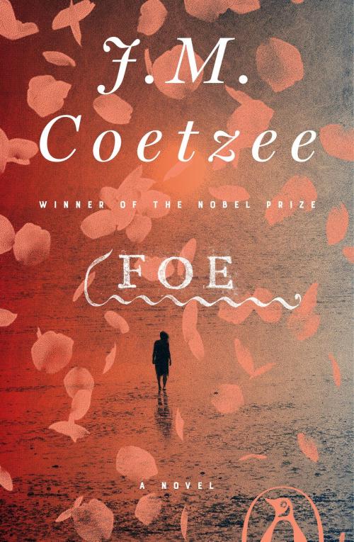 Cover of the book Foe by J. M. Coetzee, Penguin Publishing Group