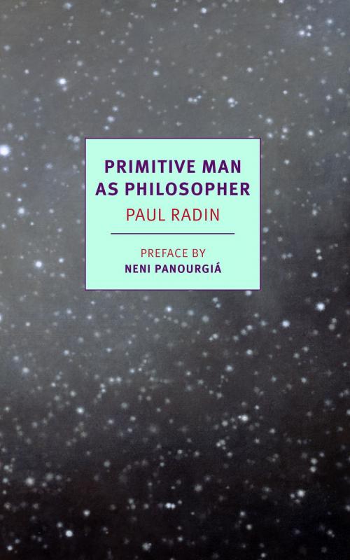 Cover of the book Primitive Man as Philosopher by Paul Radin, Neni Panourgiá, New York Review Books