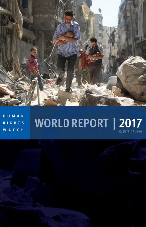 Cover of the book World Report 2017 by Human Rights Watch, Seven Stories Press