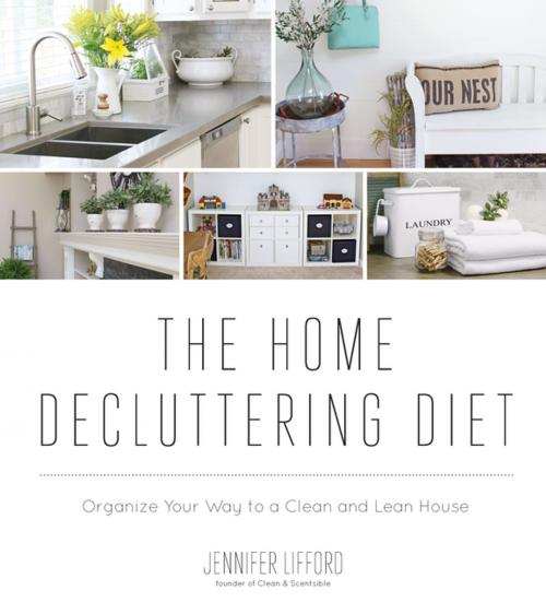 Cover of the book The Home Decluttering Diet by Jennifer Lifford, Page Street Publishing