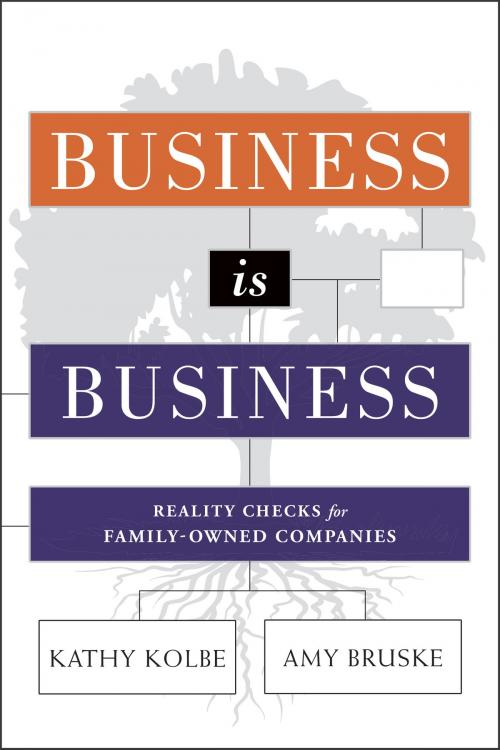 Cover of the book Business is Business by Kathy Kolbe, Amy Bruske, Greenleaf Book Group Press