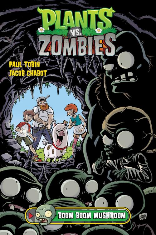 Cover of the book Plants vs. Zombies Volume 6: Boom Boom Mushroom by Paul Tobin, Dark Horse Comics