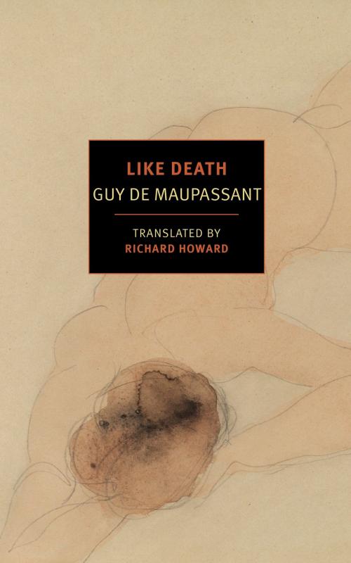 Cover of the book Like Death by Guy De Maupassant, New York Review Books