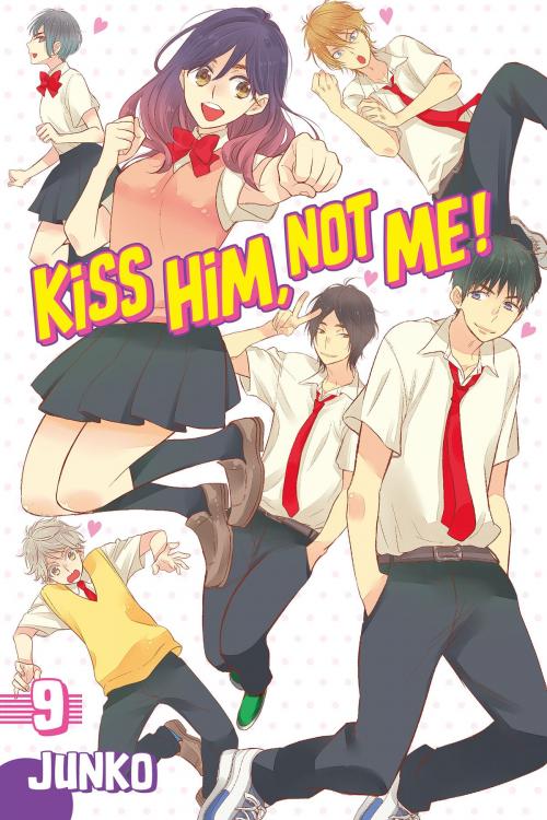 Cover of the book Kiss Him, Not Me by Junko, Kodansha Advanced Media LLC