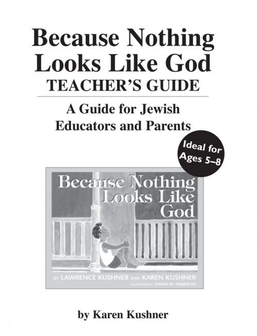 Cover of the book Because Nothing Looks Like God Teacher's Guide by Karen Kushner, Turner Publishing Company