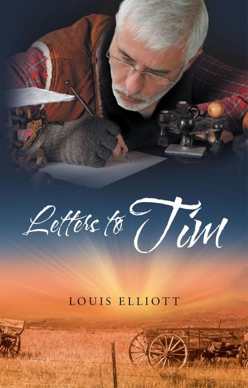 Cover of the book Letters to Tim by Louis Elliott, Page Publishing, Inc.