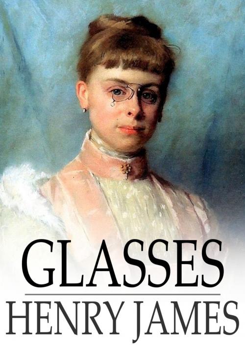 Cover of the book Glasses by Henry James, The Floating Press