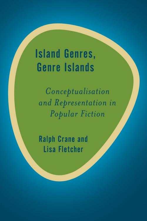 Cover of the book Island Genres, Genre Islands by Ralph Crane, Lisa Fletcher, Senior Lecturer in English at the University of Tasmania, Rowman & Littlefield International