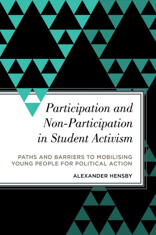 Cover of the book Participation and Non-Participation in Student Activism by Alexander Hensby, Rowman & Littlefield International