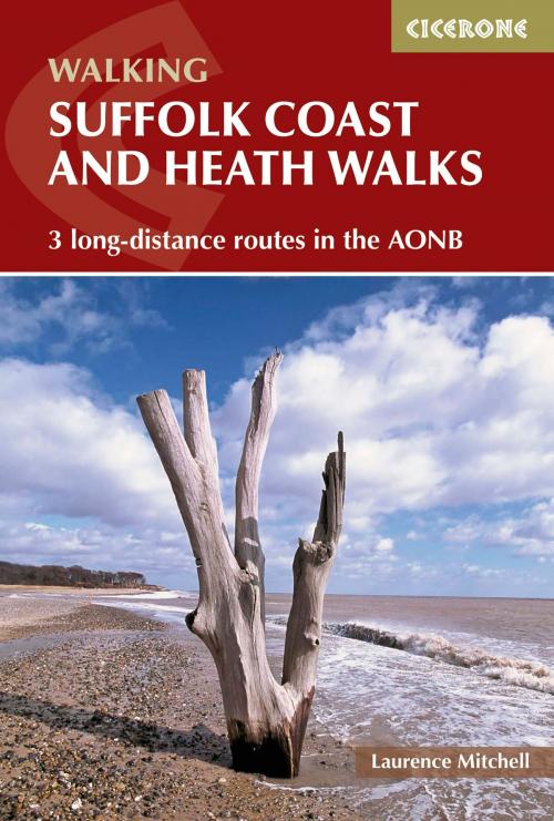 Cover of the book Suffolk Coast and Heath Walks by Laurence Mitchell, Cicerone Press