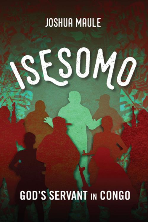 Cover of the book Isesomo by Joshua Maule, Langham Creative Projects