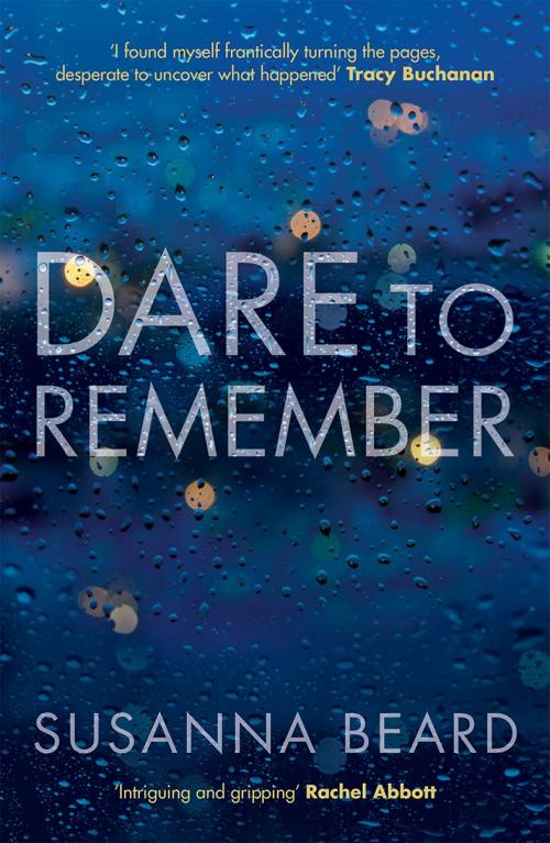 Cover of the book Dare to Remember by Susanna Beard, Legend Times Group