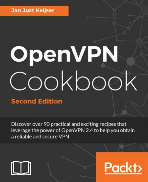 Cover of the book OpenVPN Cookbook - Second Edition by Jan Just Keijser, Packt Publishing