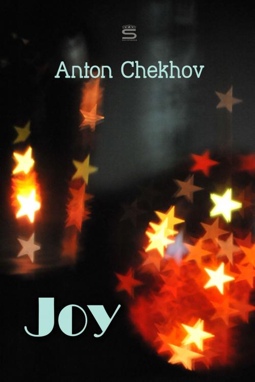 Cover of the book Joy by Anton Chekhov, Interactive Media