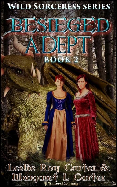 Cover of the book Besieged Adept by Margaret L. Carter, Leslie Roy Carter, Writers Exchange E-Publishing
