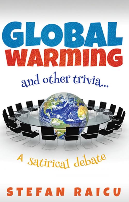 Cover of the book Global Warming and Other Trivia by Stefan Raicu, Brolga Publishing