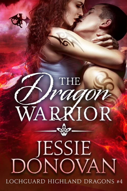 Cover of the book The Dragon Warrior by Jessie Donovan, Mythical Lake Press, LLC