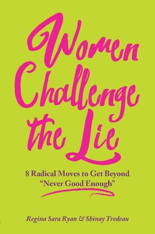 Cover of the book Women Challenge The Lie by Regina Sara Ryan, Hohm Press