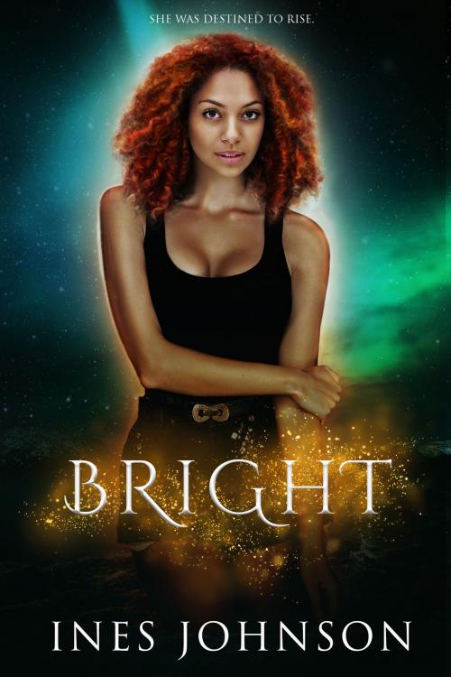 Cover of the book Bright by Ines Johnson, Heartspell Media, LLC