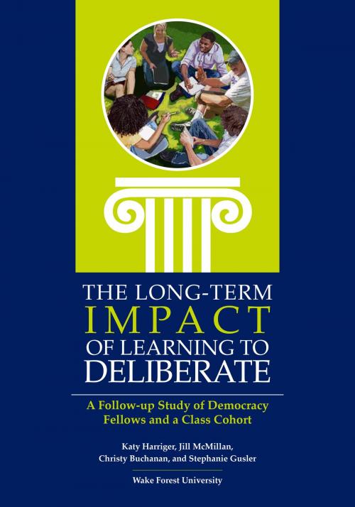 Cover of the book The Long-Term Impact of Learning to Deliberate by Christy Buchanan, Katy Harriger, Jill McMillan, Stephanie Gusler, Kettering Foundation