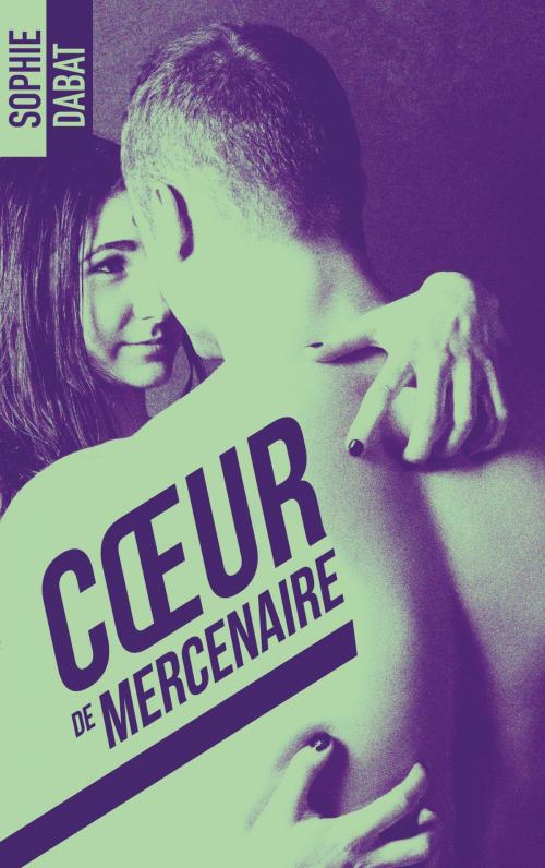 Cover of the book Coeur de mercenaire by Sophie Dabat, BMR