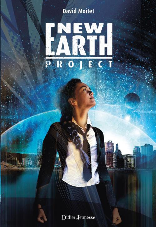 Cover of the book New Earth Project by David Moitet, Didier Jeunesse