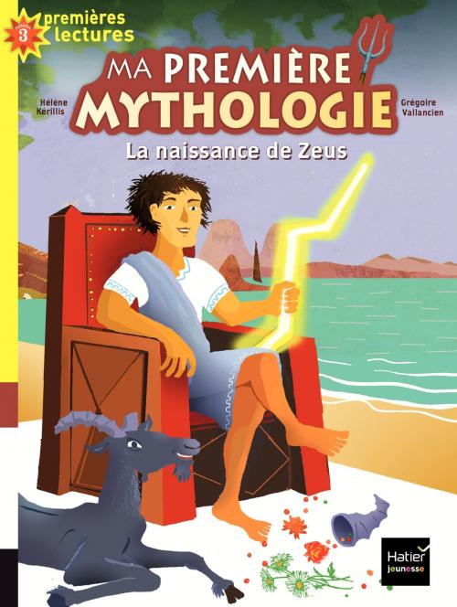 Cover of the book La naissance de Zeus by Hélène Kérillis, Hatier Jeunesse