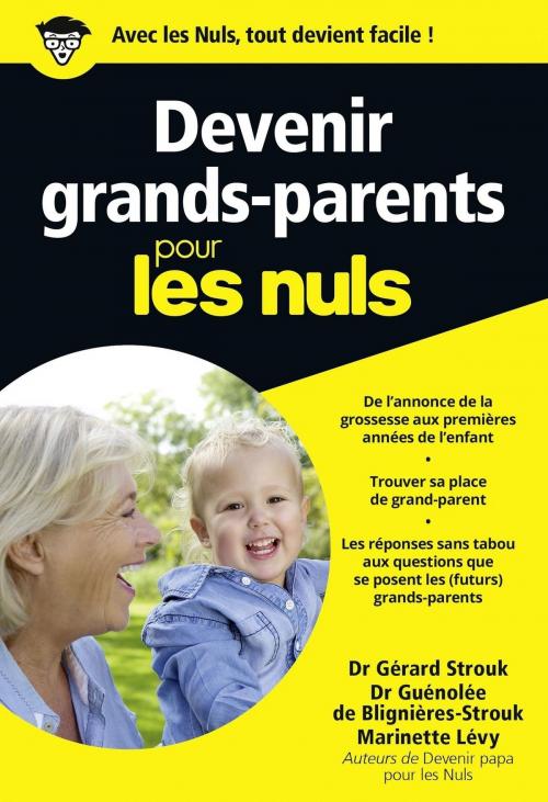 Cover of the book Devenir grands-parents pour les Nuls poche by Marinette LEVY, Gérard STROUK, Guénolée de BLIGNIÈRES-STROUK, edi8