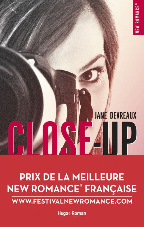 Cover of the book Close-Up - tome 1 Indomptable Sandre Prix de la meilleure New Romance française by Jane Devreaux, Hugo Publishing