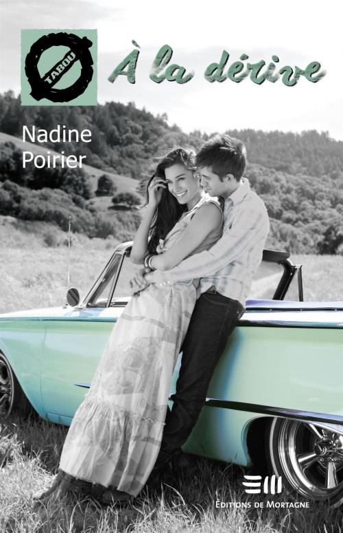 Cover of the book À la dérive by Nadine Poirier, DE MORTAGNE