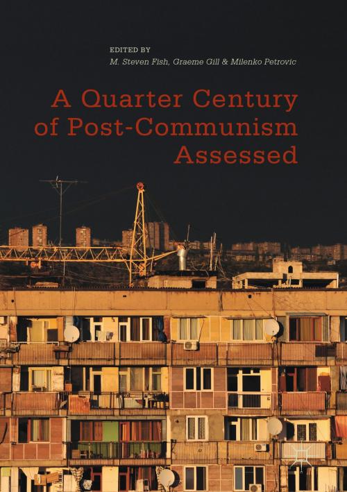 Cover of the book A Quarter Century of Post-Communism Assessed by , Springer International Publishing