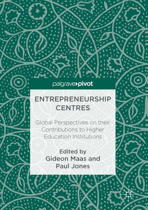 Cover of the book Entrepreneurship Centres by , Springer International Publishing