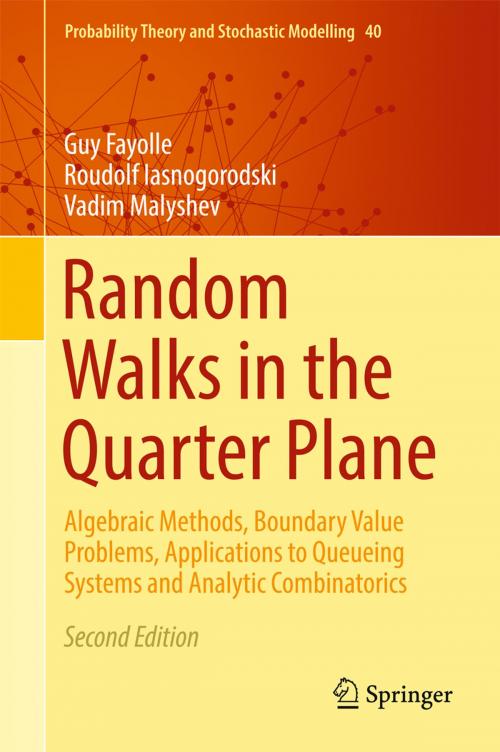 Cover of the book Random Walks in the Quarter Plane by Vadim Malyshev, Roudolf Iasnogorodski, Guy Fayolle, Springer International Publishing