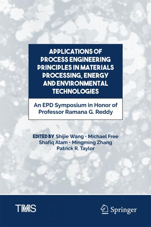 Cover of the book Applications of Process Engineering Principles in Materials Processing, Energy and Environmental Technologies by , Springer International Publishing